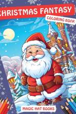 Christmas Fantasy Coloring Book af Magic Hat Books