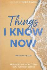 Things I Know Now af Write Heart Publishing