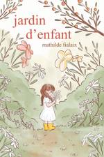Jardin d'enfant af Mathilde Fialaix