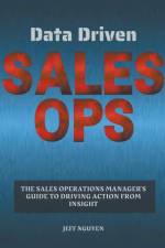 Data Driven Sales Ops af Jeff Nguyen