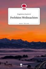 Perfektes Weihnachten. Life is a Story - story.one af Magdalena Rupitsch