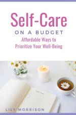 Self-Care on a Budget af Lily Morrison