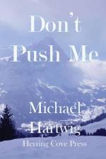 Don't Push Me af Michael Hartwig