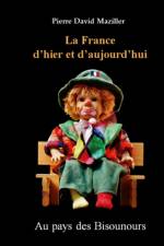 La France d'hier et d'aujourd'hui af Pierre David Maziller