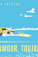 Mon amour, toujours ... af Matthias Freytag