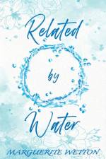 Related By Water af Marguerite Wetton