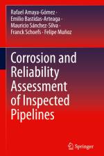 Corrosion and Reliability Assessment of Inspected Pipelines af Rafael Amaya-Gómez
