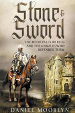 Stone & Sword af Daniel Moorlyn