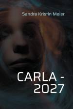 Carla - 2027 af Sandra Kristin Meier