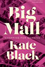 Big Mall af Kate Black