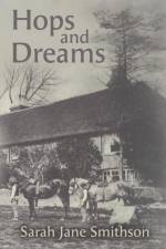 Hops and Dreams af Sarah Jane Smithson