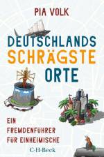 Deutschlands schrägste Orte af Pia Volk