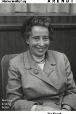Hannah Arendt. Die Kunst, politisch zu denken af Maike Weißpflug