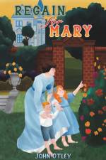 Regain for Mary af John Otley