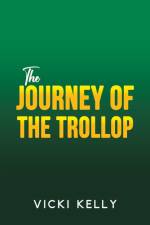 The Journey of the Trollop af Vicki Kelly