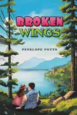 Broken Wings af Penelope Potts