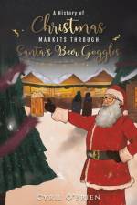 A History of Christmas Markets through Santa's Beer Goggles af Cyril O'Brien