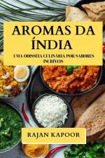 Aromas da Índia af Rajan Kapoor