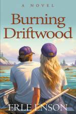Burning Driftwood af Erle Enson