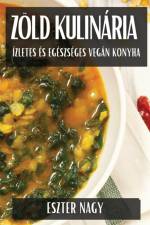 Zöld Kulinária af Eszter Nagy