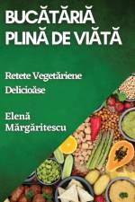 Buc¿t¿ria Plin¿ de Via¿¿ af Elena M¿rg¿ritescu
