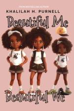 Beautiful Me, Beautiful We af Khalilah H Purnell