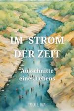 Im Strom der Zeit af Pascal E. Harm