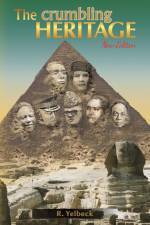 The Crumbling Heritage af R. Yelbeck