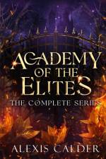 Academy of the Elites Complete Series af Alexis Calder