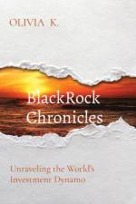 BlackRock Chronicles af Olivia K.
