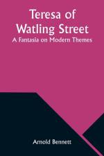 Teresa of Watling Street af Arnold Bennett