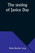 The testing of Janice Day af Helen Beecher Long