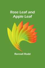 Rose Leaf and Apple Leaf af Rennell Rodd