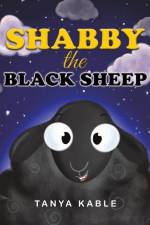 Shabby the Black Sheep af Tanya Kable