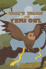 What's Wrong with Yemi Owl af Abbie Skye