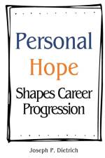 Personal Hope Shapes Career Progression af Joseph P. Dietrich