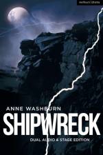 Shipwreck (Dual Audio/Stage Edition) af Anne Washburn