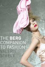 The Berg Companion to Fashion af Valerie Steele