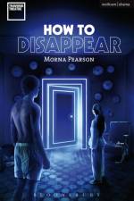 How to Disappear af Morna Pearson