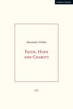 Faith, Hope and Charity af Alexander Zeldin