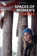 Spaces of Women's Cinema af Sue Thornham
