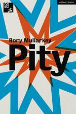 Pity af Rory Mullarkey