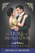 The Duke of Devastation af Michelle Mignone