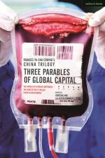 Frances Ya-Chu Cowhig's China Trilogy: Three Parables of Global Capital af Frances Ya-Chu Cowhig