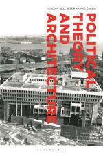Political Theory and Architecture af Duncan Bell