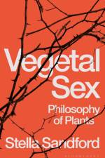 Sandford, S: Vegetal Sex af Stella Sandford