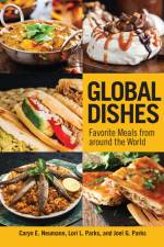 Global Dishes af Caryn E Neumann