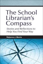 The School Librarian's Compass af Rebecca J Morris