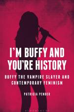 I'm Buffy and You're History af Patricia Pender