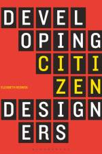 Developing Citizen Designers af Elizabeth Resnick